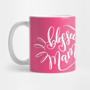 Blessed Mama White Hand Lettering Design Mug